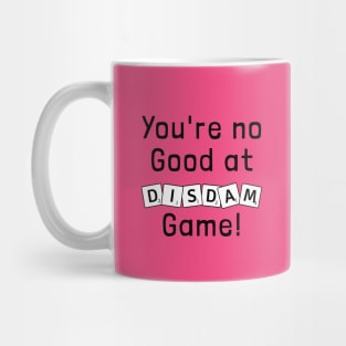 Play the game, Dorothy! Mug